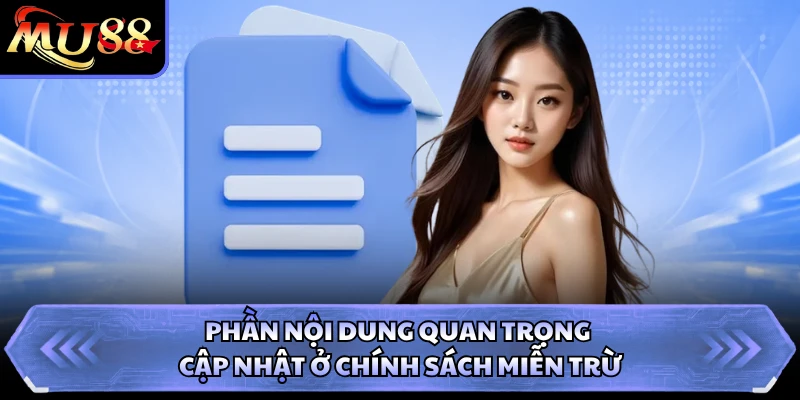 Phần nội dung quan trọng cập nhật ở chính sách miễn trừ 